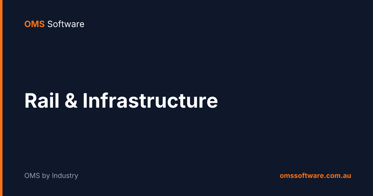 Rail Infrastructure Manager Rail & Infrastructure Lab Management Software | OMS Software